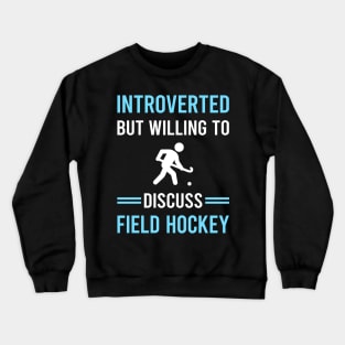 Introverted Field Hockey Crewneck Sweatshirt